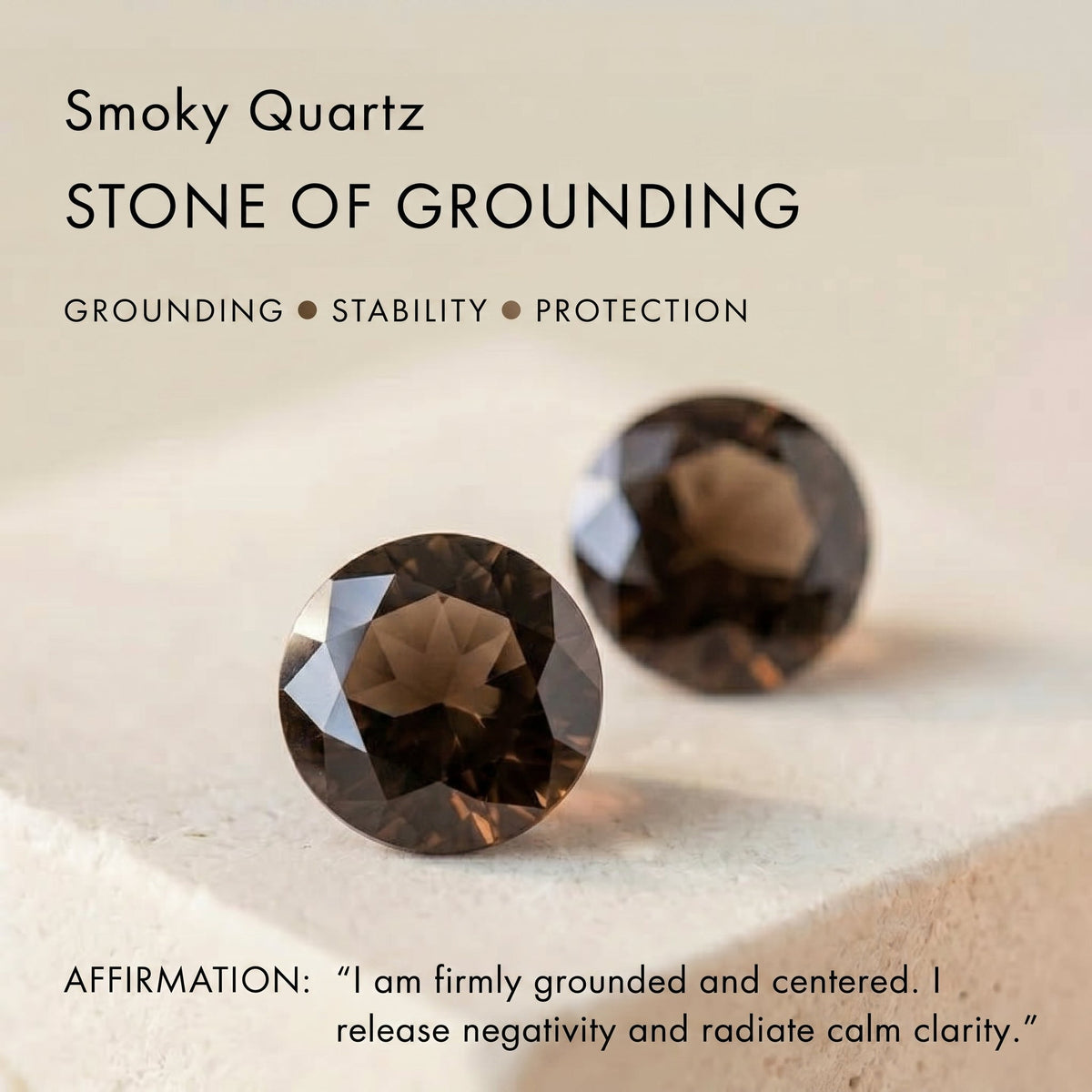 Feature card showcasing round faceted smoky quartz gemstones and describing it as the stone of grounding, stability, and protection.